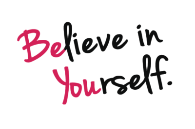 Believe in yourself